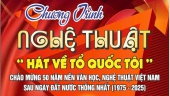 Bình Định tổ chức Chương trình nghệ thuật chào mừng 50 năm nền văn học, nghệ thuật Việt Nam sau ngày thống nhất đất nướ